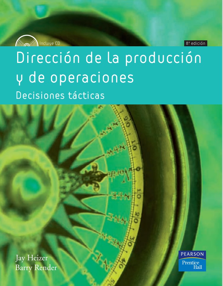 Dirección de la producción y de operaciones - Decisiones tácticas.