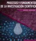 Procesos y Fundamentos de la Investigación Científica