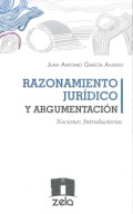 RAZONAMIENTO JURÍDICO Y ARGUMENTACIÓN NOCIONES INTRODUCTORIAS