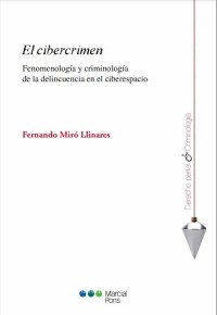 Image of EL CIBERCRIMEN - Fenomenología y criminología de la delincuencia en el ciberespacio.